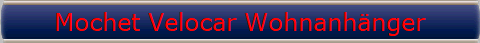 Mochet Velocar Wohnanh�nger